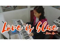Love is blue organ | Kim An | Lớp nhạc Giáng Sol Quận 12